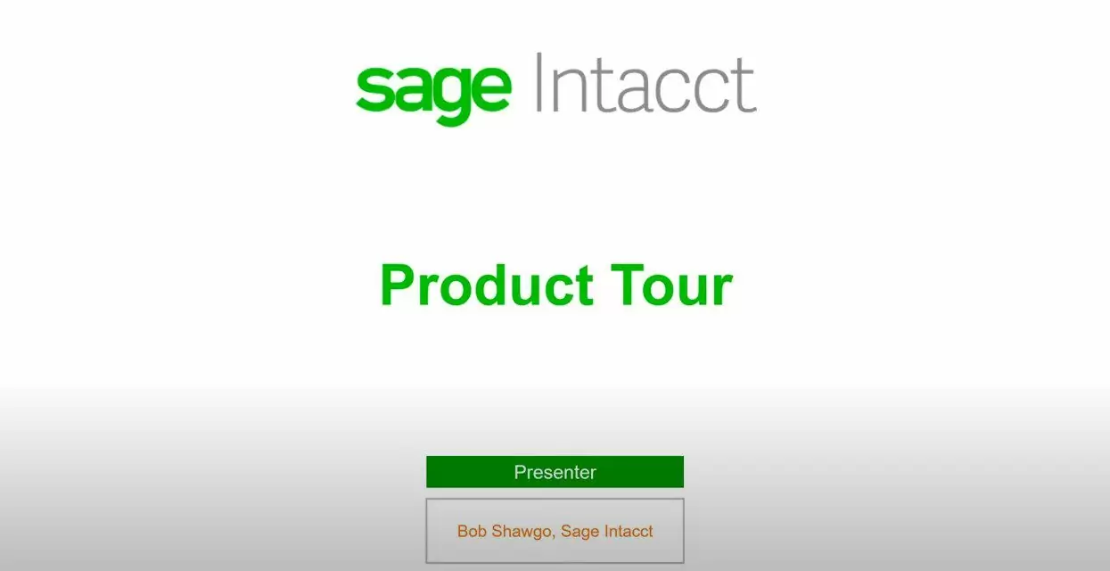 Sage Intacct Product Tour​