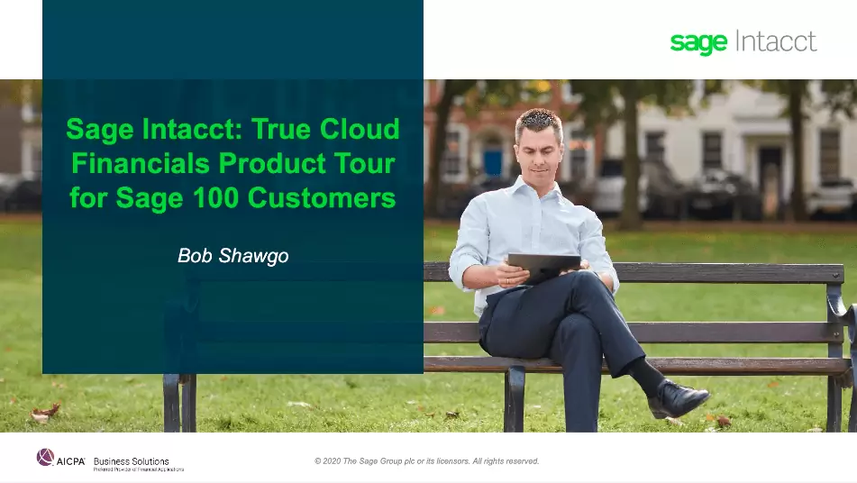 Sage 100 vs Sage Intacct True Cloud Financials Product Tour