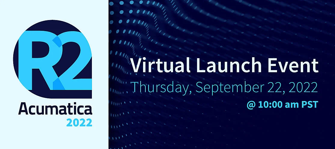 Acumatica 2022 R2 Virtual Launch Event